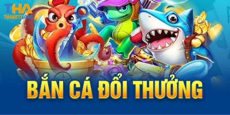 Kinh nghiệm bắn cá đổi thưởng thắng đậm của chuyên gia Thabet