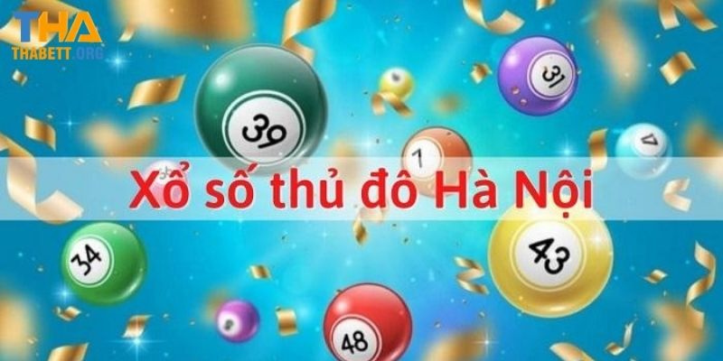 Vài nét giới thiệu cơ bản về xổ số Hà Nội tại Thabet